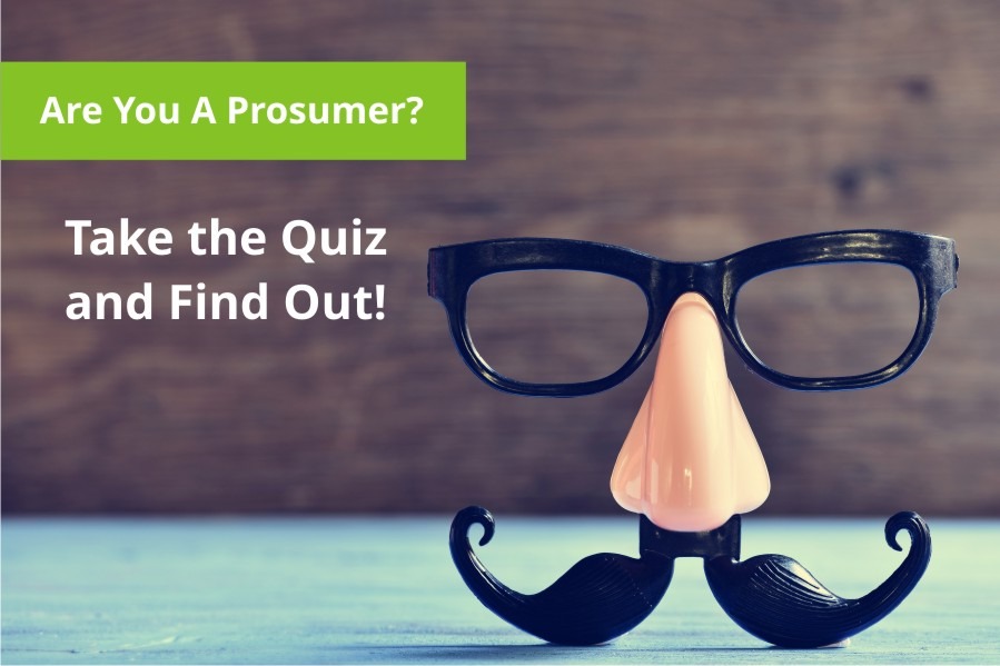 Are You a Prosumer?
